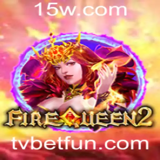 Descobrindo o Mundo de FireQueen2: A Fascinante Aventura do Jogo com TV Bet