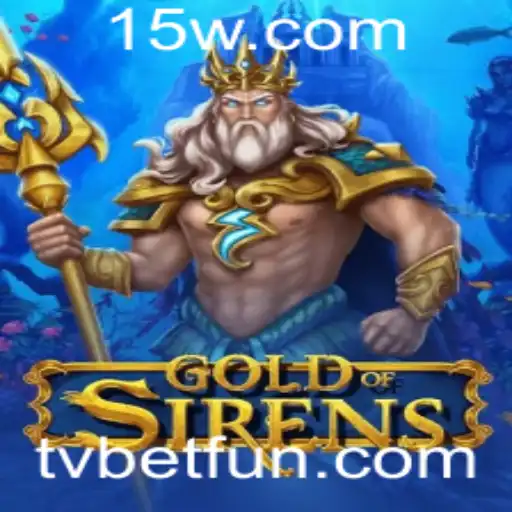 Explorando o Fascinante Mundo de GoldofSirens: O Novo Jogo de TV Bet