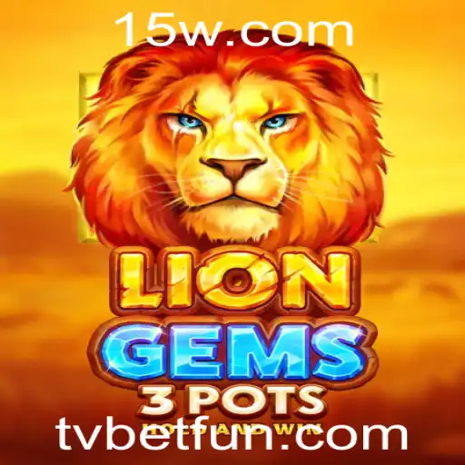Explorando o Fascinante Mundo de LionGems3pots e as Oportunidades do TV Bet